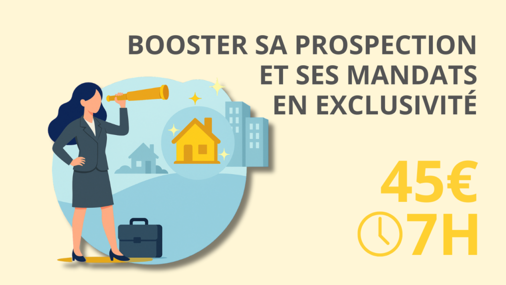Booster sa prospection et ses mandats en exclusivité